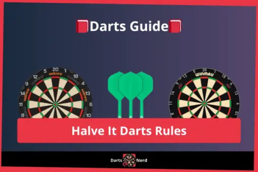 Halve It Darts: Rules of the Thrilling Game