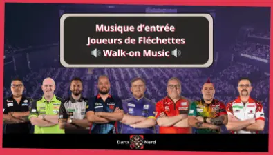 Professional Darts Walk-On Music: Players' Entrance Songs