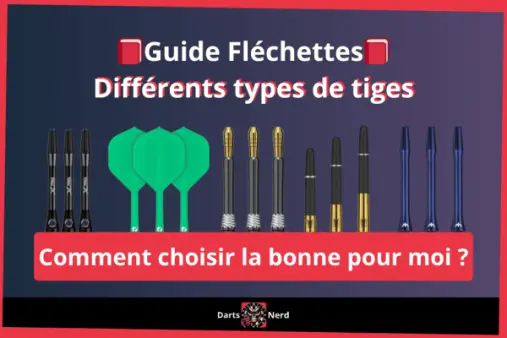 Tiges de Fléchettes [Guide] : Comment choisir un shaft de fléchette ?