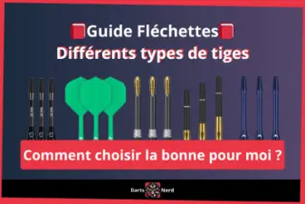 Tiges de Fléchettes [Guide] : Comment choisir un shaft de fléchette ?