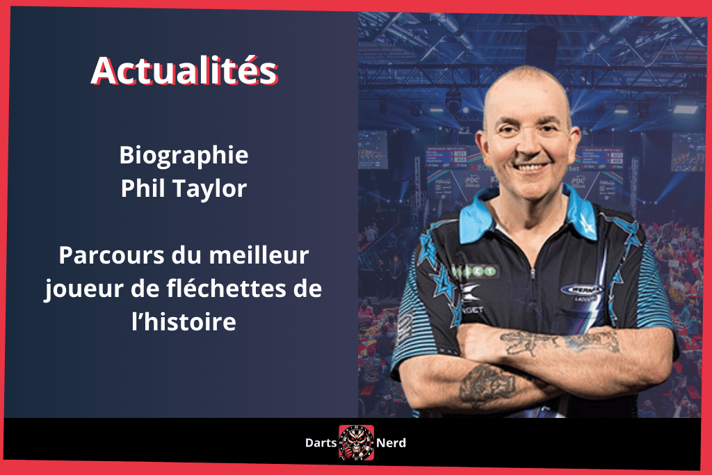 Phil Taylor, le meilleur joueur de fléchette de tous les temps annonce sa retraite