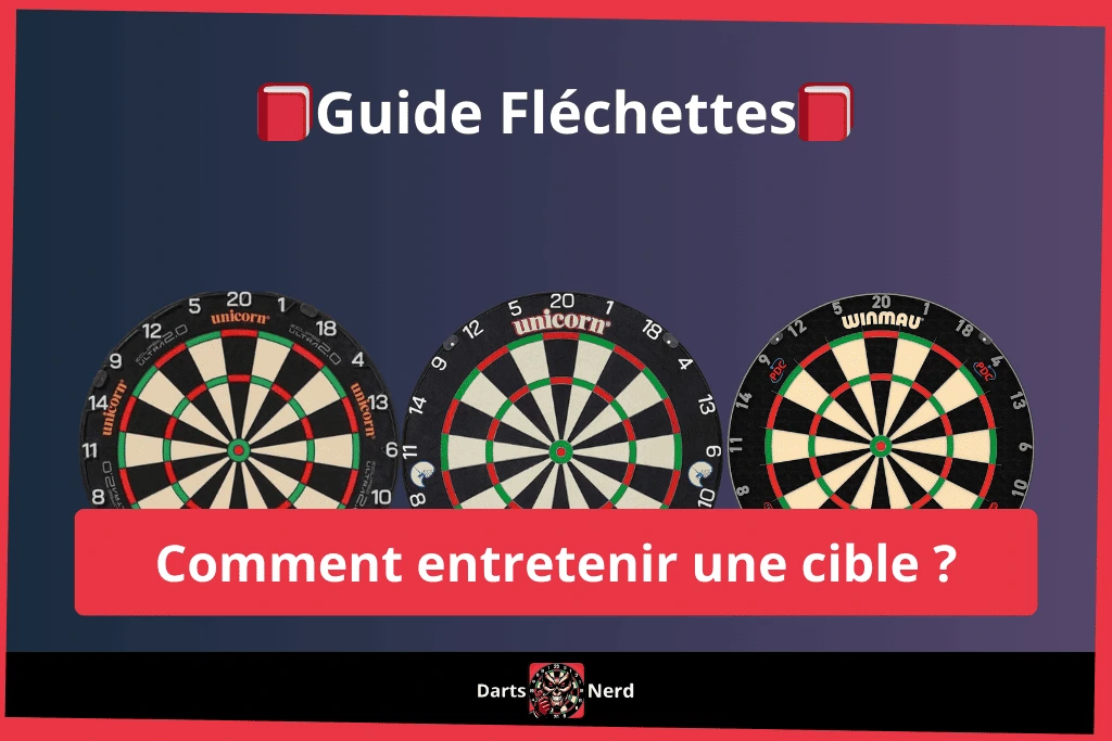Comment entretenir une cible de fléchette ?