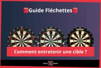 Comment entretenir une cible de fléchette ?