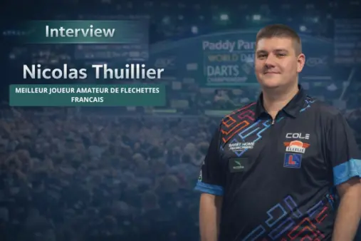 Nicolas Thuillier : "l’engouement pour les fléchettes en France est énorme"