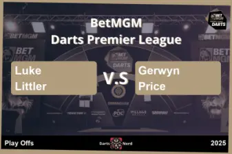 Pronostics : Luke Littler - Gerwyn Price : Play Offs Premier League Darts 2025