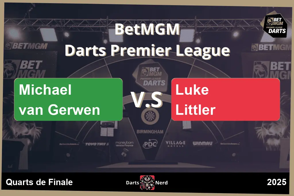 Luke Littler 5 - 6 Michael van Gerwen : Quarts de Finale, Premier League Darts 2025